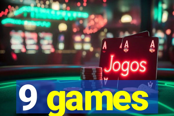 9 games